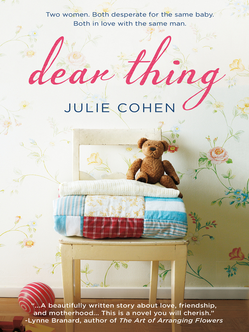 Title details for Dear Thing by Julie Cohen - Wait list